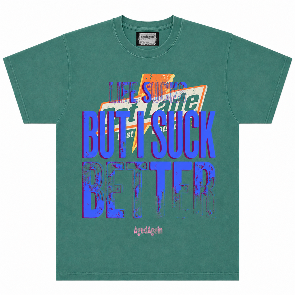 Life Sucks - Tee - Green - front